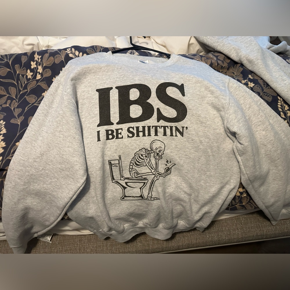 IBS I Be Shittin’ Graphic Sweatshirt Unisex